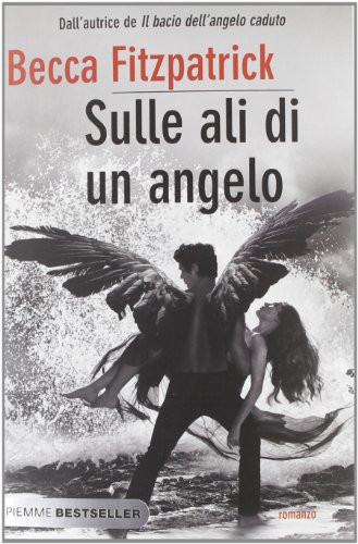 9788856630961: Sulle ali di un angelo (Bestseller)