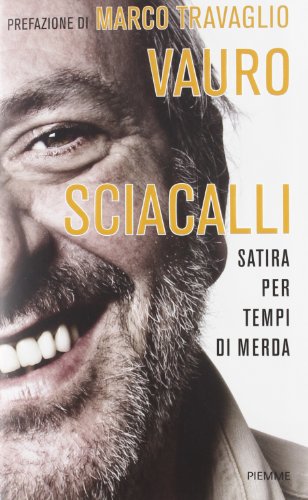 9788856631135: Sciacalli. Satira per tempi di merda