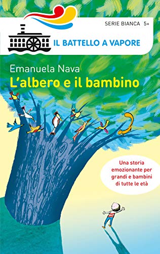 9788856639575: L'albero e il bambino. Ediz. illustrata (Il battello a vapore. Serie bianca)