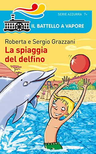 Beispielbild fr La spiaggia del delfino zum Verkauf von medimops