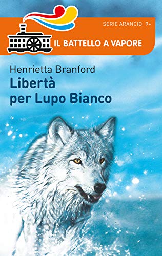 9788856639926: Libert per Lupo Bianco