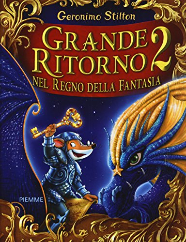 9788856640946: Grande ritorno nel Regno della Fantasia 2: Grande ritorno 2 - Nel regno della fantasia (Grandi libri)