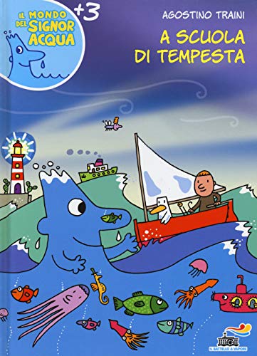 9788856642414: A scuola di tempesta. Ediz. illustrata