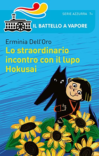 Beispielbild fr Lo straordinario incontro con il lupo Hokusai zum Verkauf von medimops