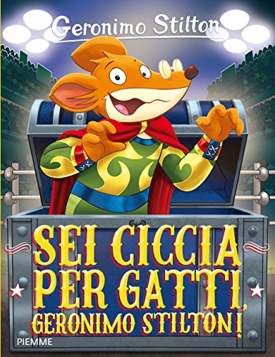 9788856645651: Sei ciccia per gatti, Geronimo Stilton! (Storie da ridere)