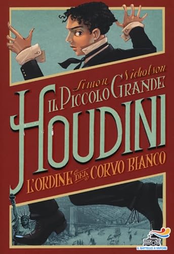 9788856646146: L'Ordine del Corvo Bianco. Il piccolo grande Houdini (Il battello a vapore. One shot)
