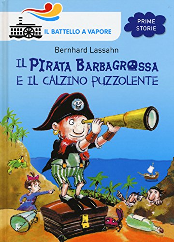 9788856647693: Il pirata Barbagrossa e il calzino puzzolente