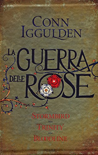 9788856650594: La guerra delle Rose: Stormbird-Trinity-Bloodline