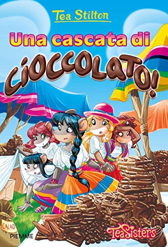 9788856651713: Una cascata di cioccolato! Ediz. illustrata