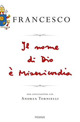 9788856653144: Il nome di Dio  misericordia. Una conversazione con Andrea Tornielli (Italian Edition)