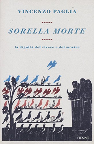 Stock image for Sorella morte. La dignit del vivere e del morire for sale by medimops