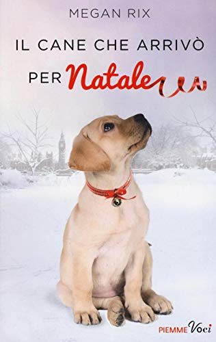 Stock image for Il cane che arriv per Natale for sale by medimops