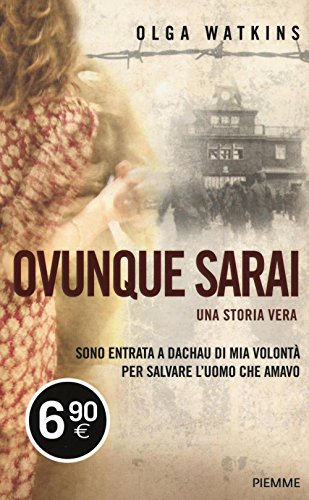 Stock image for Ovunque sarai. Una storia vera for sale by libreriauniversitaria.it