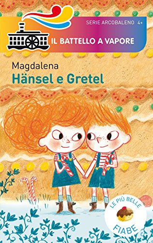 Stock image for Hansel e Gretel. Ediz. a colori Magdalena; Delaporte, Brengre and Mambrini, Simona for sale by Librisline
