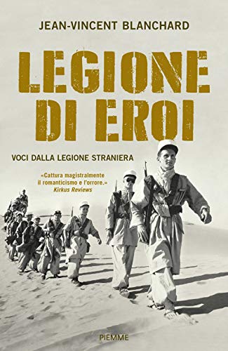 Imagen de archivo de Legione di eroi. Voci dalla Legione straniera a la venta por libreriauniversitaria.it