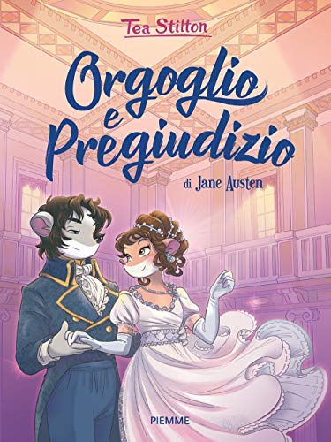 9788856668315: Orgoglio e pregiudizio di Jane Austen (I libri del cuore delle Tea Sisters)