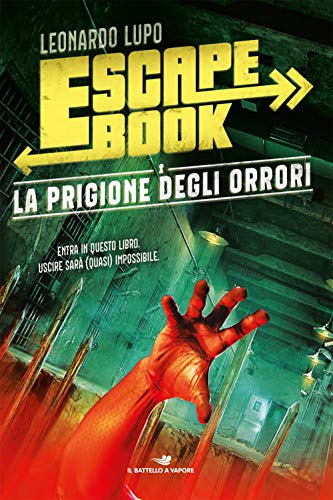 9788856670127: La prigione degli orrori. Escape book