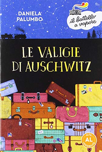 9788856670226: Le valigie di Auschwitz. Ediz. ad alta leggibilit (Il battello a vapore. Serie arancio)