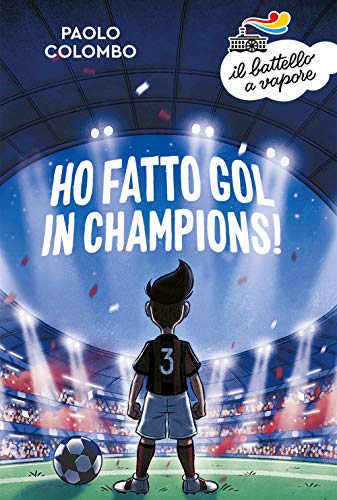 Stock image for Paolo Colombo - Ho Fatto Gol In Champions! for sale by medimops