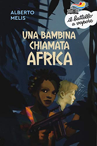 Stock image for Alberto Melis - Una Bambina Chiamata Africa for sale by medimops
