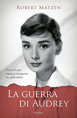 Stock image for Robert Matzen - La Guerra Di Audrey (1 BOOKS) for sale by medimops
