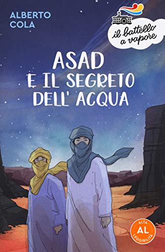 9788856671353: Asad e il segreto dell'acqua. Ediz. ad alta leggibilit