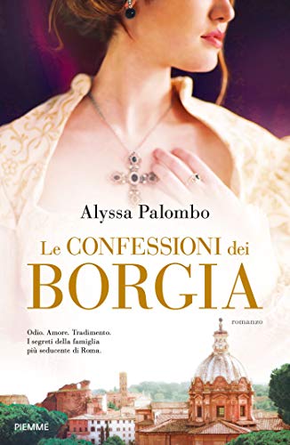 9788856673456: Le confessioni dei Borgia