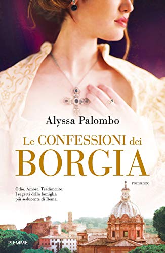 Stock image for Le confessioni dei Borgia for sale by libreriauniversitaria.it