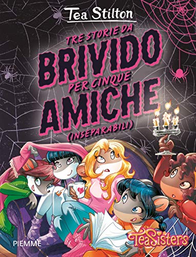 Beispielbild fr Tre Storie Da Brivido Per Cinque Amiche (Inseparabili) zum Verkauf von WorldofBooks