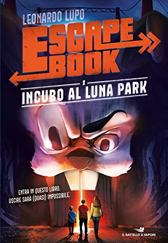 9788856674415: Incubo al luna park. Escape book (Il battello a vapore)