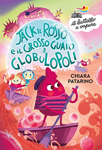 Stock image for Jack il Rosso e il grosso guaio a Globulopoli (ita) for sale by Brook Bookstore