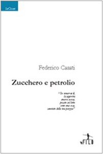 9788856704488: Zucchero e petrolio