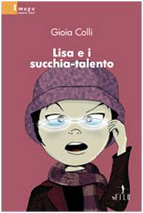 Beispielbild fr Lisa e i succhia-talento (Nuove voci) zum Verkauf von medimops