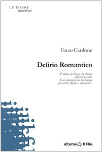 Beispielbild fr Delirio romantico (Nuove voci) zum Verkauf von medimops