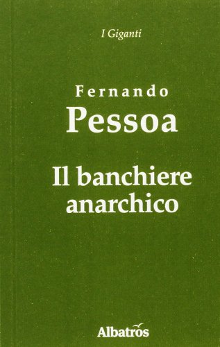 Il banchiere anarchico (9788856721485) by Pessoa, Fernando