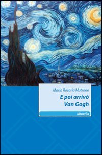 Stock image for E poi arriv Van Gogh (Nuove voci) for sale by medimops