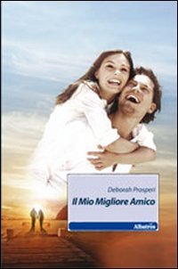 9788856747256: Il mio migliore amico (Nuove voci)