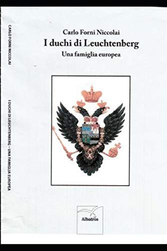 Stock image for I duchi di Leuchtenberg: una famiglia europea (Italian Edition) for sale by Lucky's Textbooks