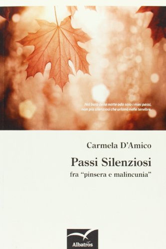 Beispielbild fr Passi silenziosi fra pinsera e malincunia zum Verkauf von Buchpark