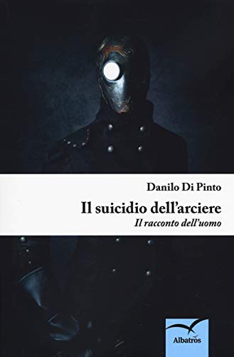 Stock image for Il suicidio dell'arciere for sale by medimops