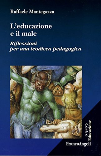 Stock image for L'educazione e il male. Riflessioni per una teodicea pedagogica (Centro educazione) for sale by medimops