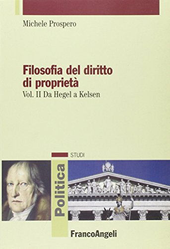 Beispielbild fr Filosofia del diritto di propriet: 2 (Politica-Studi) zum Verkauf von medimops