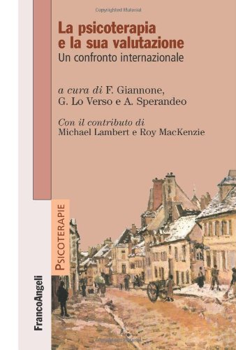 9788856807523: La psicoterapia e la sua valutazione. Un confronto internazionale (Psicoterapie)