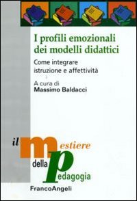 9788856810646: I profili emozionali dei modelli didattici. Come integrare istruzione e affettivit