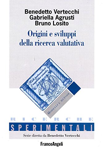 Beispielbild fr Origini e sviluppi della ricerca valutativa (Ricerche sperimentali-Strumenti) zum Verkauf von medimops