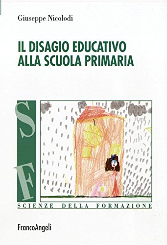 9788856833157: Il disagio educativo alla scuola primaria