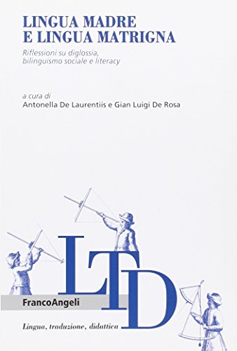 Stock image for Lingua madre e lingua matrigna. Riflessioni su diglossia, bilinguismo sociale e literacy for sale by libreriauniversitaria.it