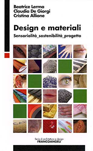9788856836769: Design e materiali. Sensorialit, sostenibilit, progetto