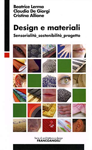 Stock image for Design e materiali. Sensorialit sostenibilit progetto for sale by HPB-Red