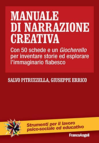 Stock image for Manuale di narrazione creativa. Con 50 schede for sale by libreriauniversitaria.it